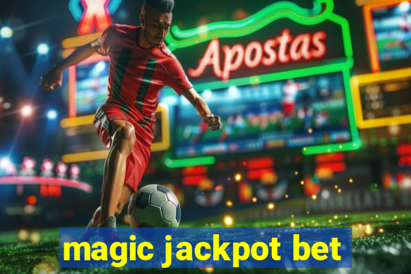 magic jackpot bet